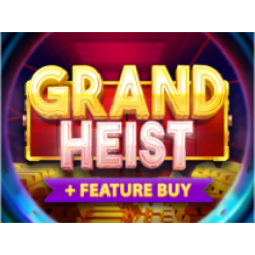 Grand Heist Feature Buy