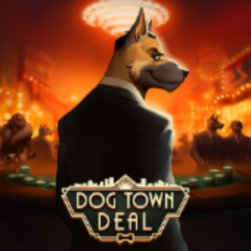 Dog Town Deal