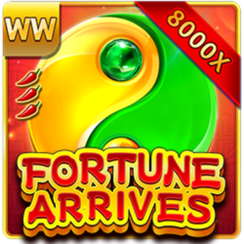 Fortune Arrives