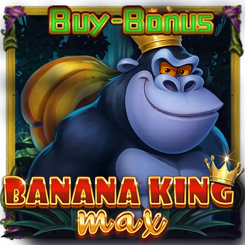 Banana King MAX