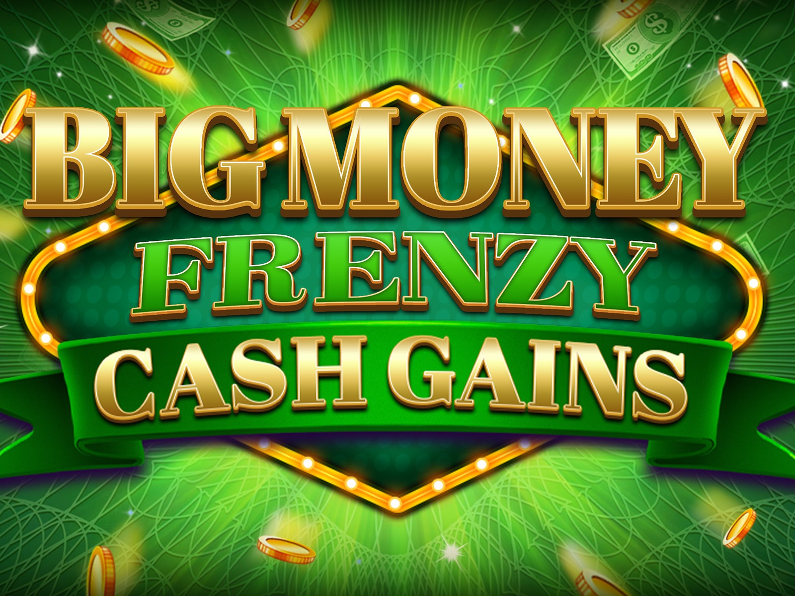 Big Money Frenzy Cash Gains