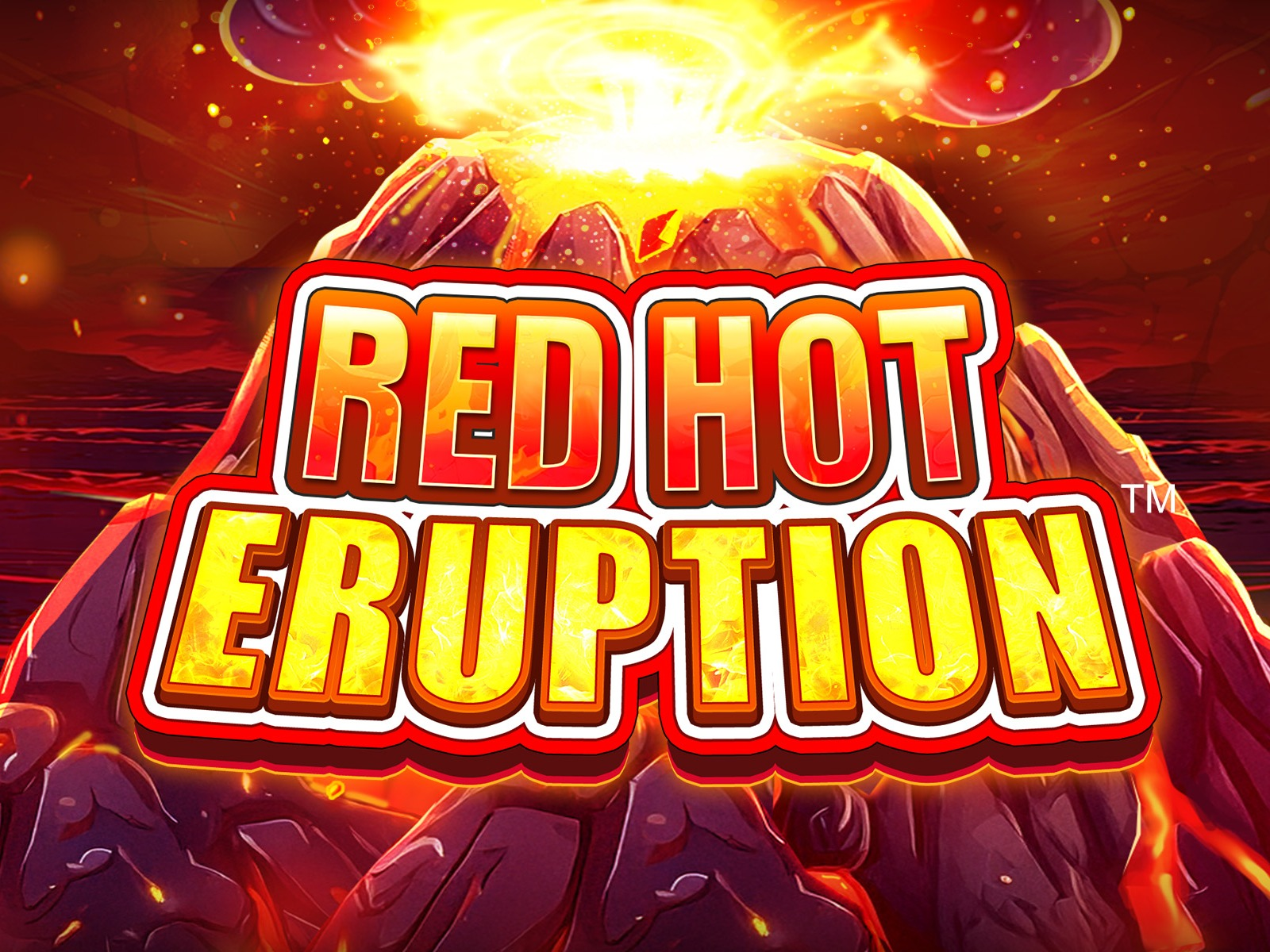 Red Hot Eruption