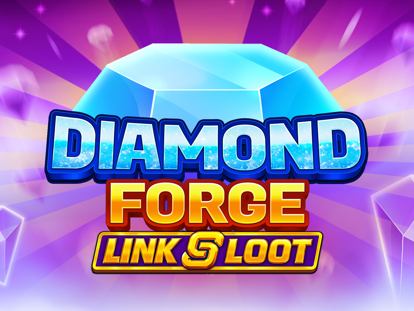 Diamond Forge: Link & Loot