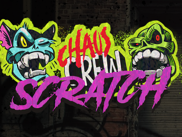 Chaos Crew Scratch