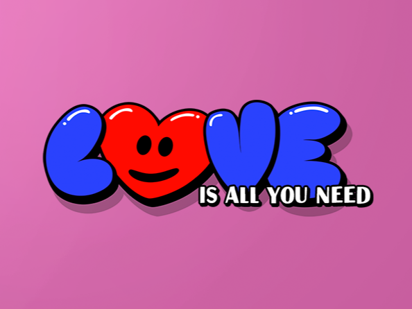 LOVE is all you need