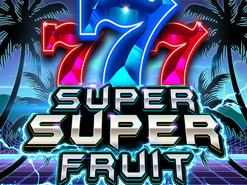 Super Super Fruit