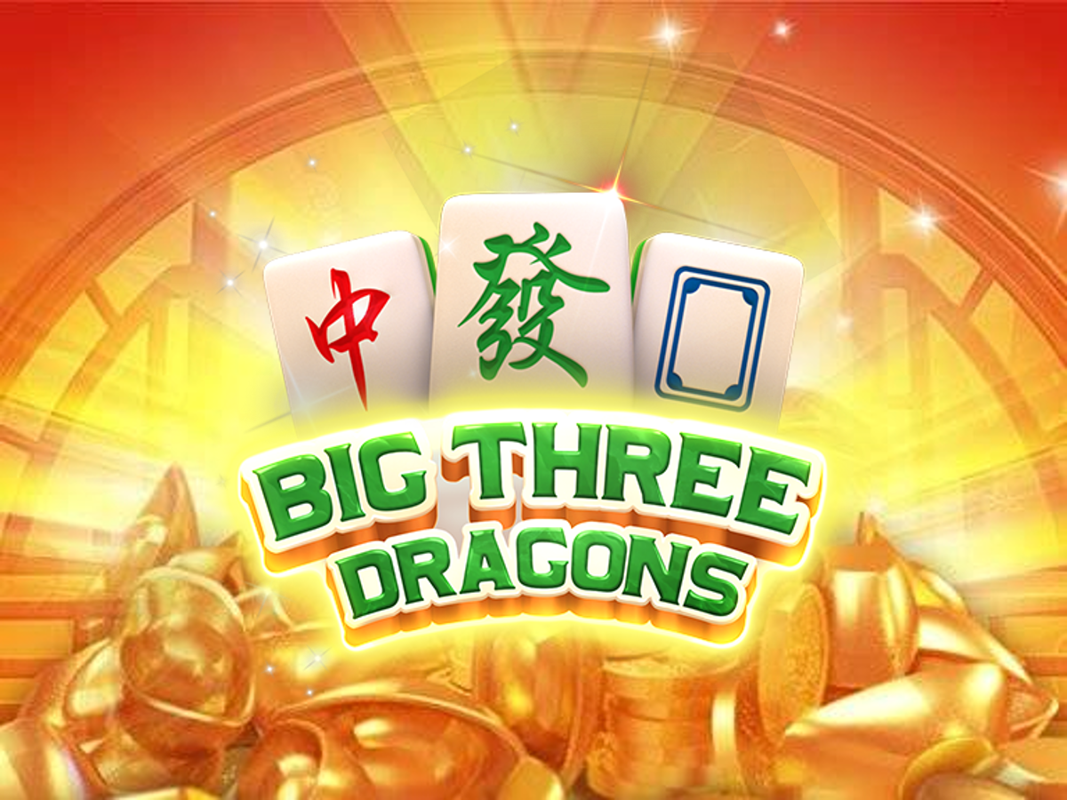 Big Three Dragons