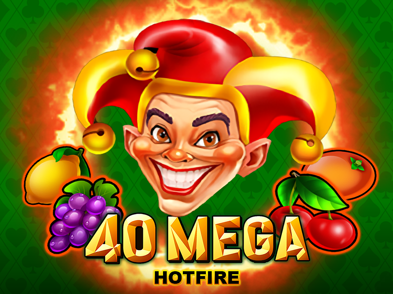 40 Mega Hotfire