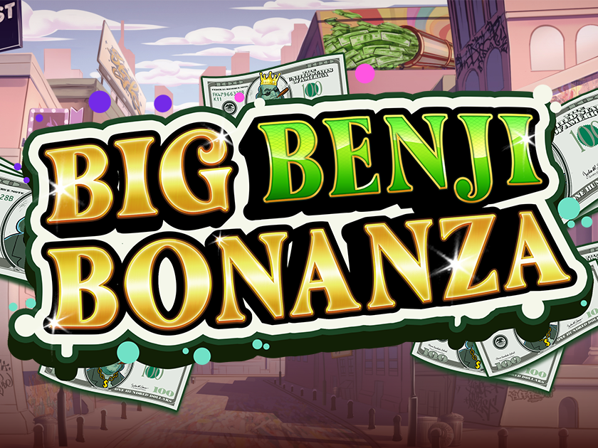 Big Benji Bonanza